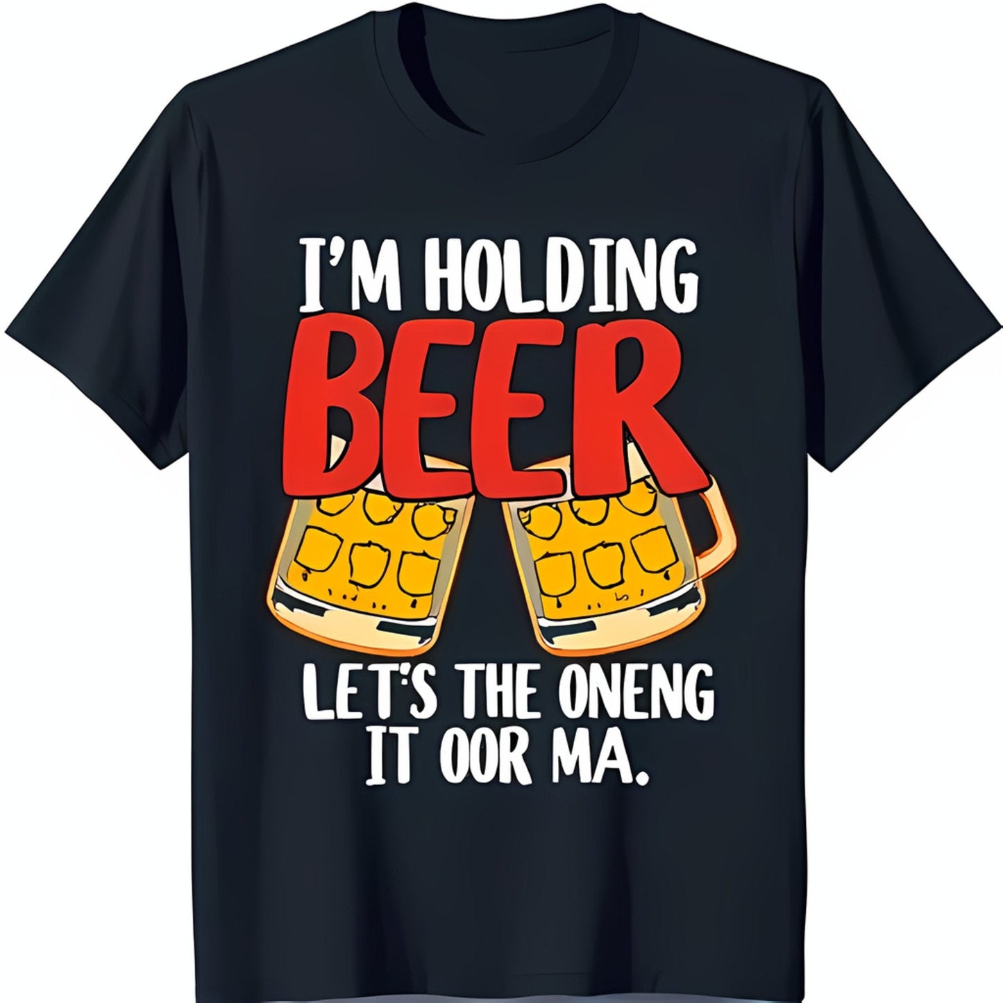 Funny Black T-Shirt with Mugs Graphic I M HOLDING Design